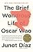 (The Brief Wondrous Life of Oscar Wao) [By: Diaz, Junot] [Sep, 2008]