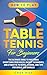 How to Play Table Tennis fo...
