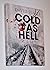 Cold As Hell {Signed Limite...
