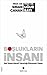 Boşlukların İnsanı: Her İnsan Kendi Yarattığı Dünyada Yaşar