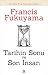 Tarihin Sonu Ve Son İnsan by Francis Fukuyama