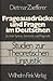 Frageausdrücke Und Fragen I...