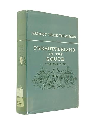 presbyterians in the south 1607-1861 ( volume ONE ONLY )