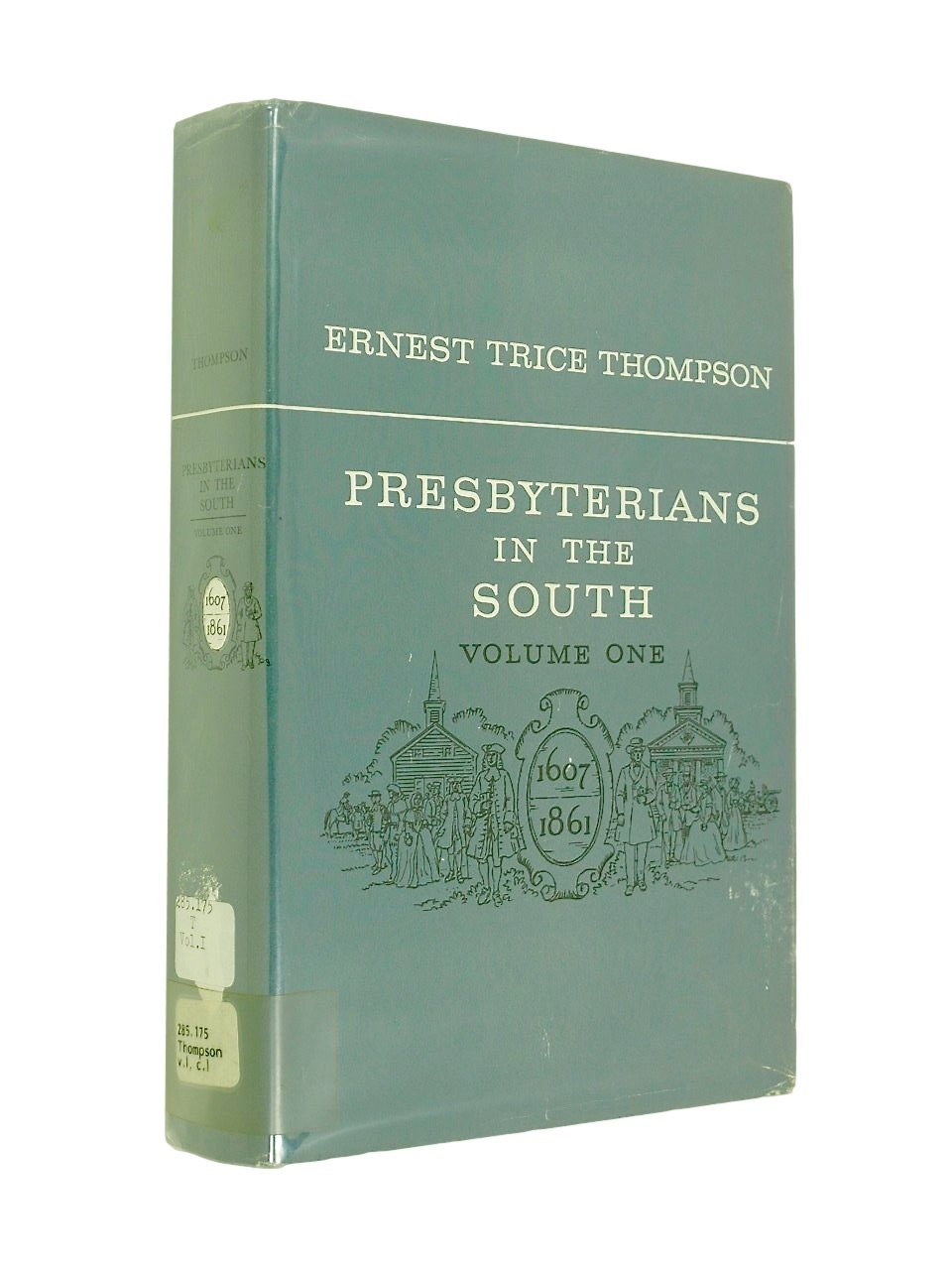 presbyterians in the south 1607-1861 ( volume ONE ONLY )