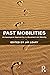 Past Mobilities: Archaeological Approaches to Movement and Mobility