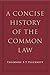 A Concise History of the Common Law by Theodore Plucknett (2010-12-31)
