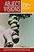 Abject Visions: Powers of Horror in Art and Visual Culture (2016-05-01)