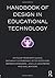 Handbook of Design in Educational Technology (2013-07-27)