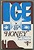 Ice and Honey by Ray Fleming