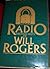 Radio Broadcasts of Will Rogers (Writings of Will Rogers)