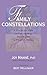 [Family Constellations: A Practical Guide to Uncovering the Origins of Family Conflict] [By: Manne Ph.D., Joy] [September, 2009]