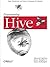 Programming Hive by Capriolo, Edward, Wampler, Dean, Rutherglen, Jason 1st (first) Edition (10/3/2012)