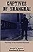 Captives of Shanghai by David H. Grover