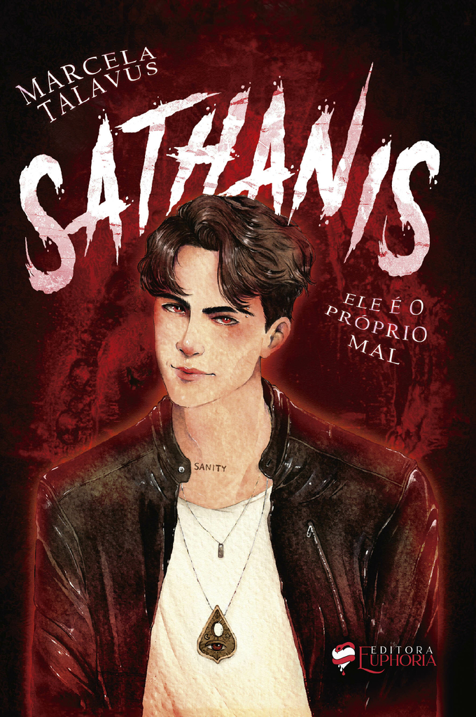Sathanis: Ele é o próprio mal - Vol. 1 (Sathanis, #1)