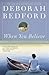 When You Believe: A Novel by Deborah Bedford (2009-06-10)