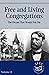 Free and Living Congregations: The Dream That Would Not Die