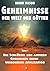 Geheimnisse der Welt der Gö...