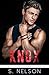 Knox (Knights Corruption MC Series - Laredo Book 3)