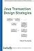 Java Transaction Design Strategies by Richards, Mark (2006) Paperback