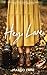 Hey, Love: the collection I...