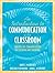 An Introduction to Communication in the Classroom: The Role of Communication in Teaching and Training by James C. McCroskey (2005-07-28)