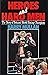 Heroes and Hard Men: The Story of Britain's World Boxing Champions