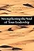 Strengthening the Soul of Your Leadership Seeking God in the Crucible of Ministry by Barton, Ruth Haley [IVP Books,2008] (Hardcover)