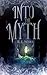 Into the Myth by R.L. Weeks (2016-02-29)
