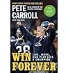 Win Forever: Live, Work, and Play Like a Champion by Peter N. Carroll (2011-08-02) Win Forever: Live, Work, and Play Like a Champion by Peter N. Carroll (2011-08-02)