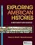 Exploring American Histories, Volume 1: A Brief Survey with Sources by Nancy A. Hewitt (2012-12-21)
