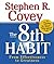 The 8th Habit: From Effectiveness to Greatness: Miniature Edition