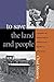 To Save the Land and People A History of Opposition to Surface Coal Mining in Appalachia by Montrie, Chad [University of North Carolina Press,2002] [Paperback]