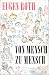 Eugen Roth von Mensch zu Mensch, Bücherbund, 368 Seiten, illustriert, Widmung auf Vorsatz