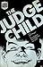 Judge Dredd: Judge Child Saga (2000 Ad) of John Wagner, Alan Grant, Brian Bolland on 14 March 2013