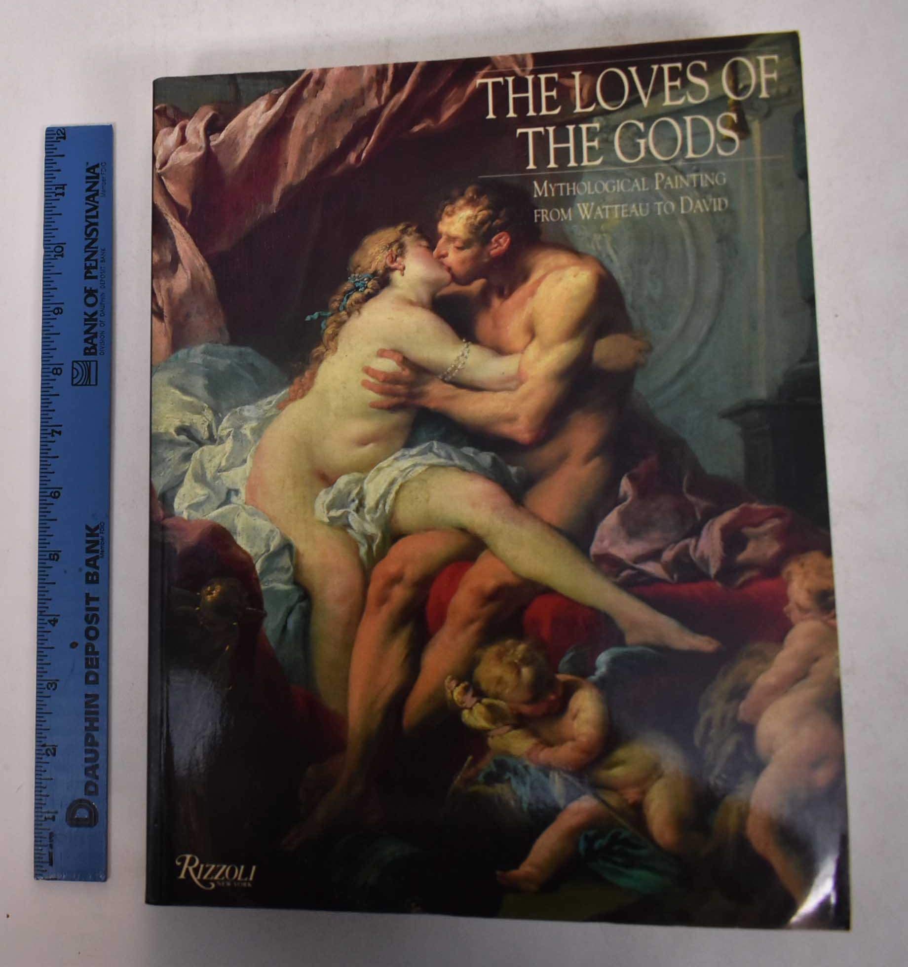 The Loves of the Gods: Mythological Painting from Watteau to David (Paperback)