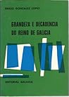 Grandeza e decadencia do reino de Galicia