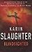 Blindsighted by Karin Slaughter