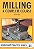 Milling: A Complete Course (Workshop Practice) by Harold Hall (2004-05-20)