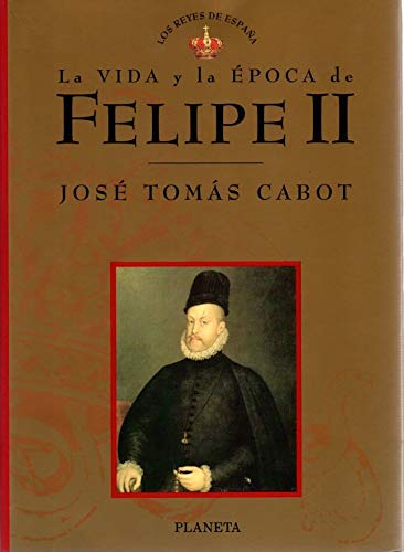Portada de Felipe II, de Josep Tomas Cabot