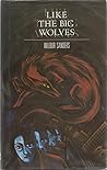 Like the Big Wolves