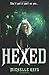Hexed by Michelle Krys (19-...