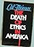 The Death of Ethics in America