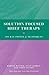 Solution Focused Brief Therapy (100 Key Points) by Harvey Ratner (2012-05-24)