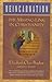 Reincarnation: The Missing Link In Christianity [Paperback] [1997] (Author) Elizabeth Clare Prophet, Erin L. Prophet