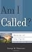 Am I Called? (Basics of the Faith) by George W. Robertson (2013-03-15)