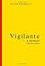 Vigilante - a Memoir, and Other Stories. by Peter Kermally by Pete Kermally