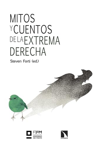 Mitos y cuentos de la extrema derecha (Spanish Edition)