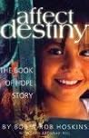 Affect Destiny: The Book of Hope Story