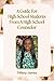 A Guide For High School Stu...
