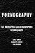 Pornography: The Production and Consumption of Inequality Paperback – November 20, 1997
